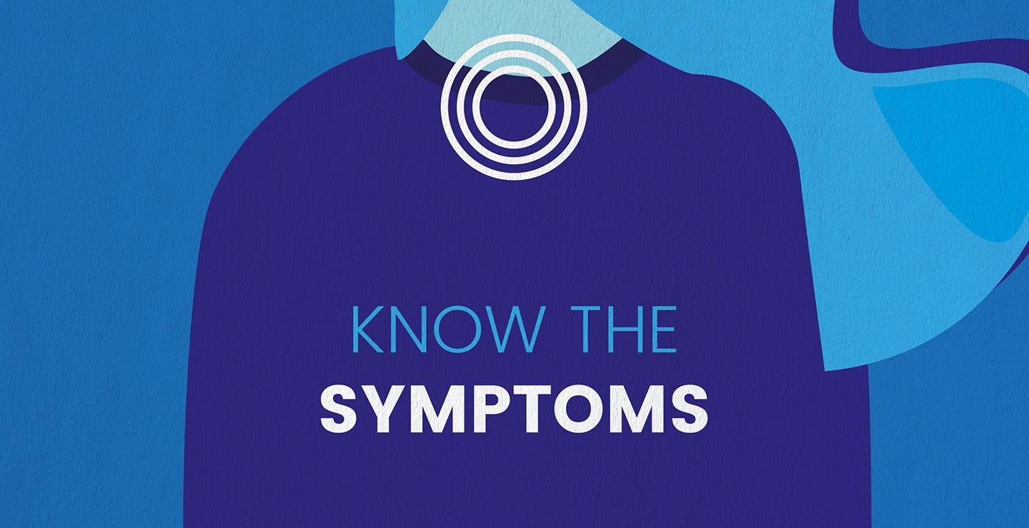 know the symptoms